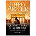 Jeffrey Archer - Quando Sarà Il Momento. La Saga Dei Clifton. 6. - Foto miniatura 1