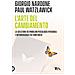 Giorgio Nardone - L'arte del cambiamento. La soluzione dei problemi psicologici personali e interpersonali in tempi brevi - Foto miniatura 1