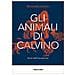 Serenella Iovino - Gli Animali Di Calvino. Storie Dall'antropocene - Foto miniatura 2