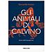 Serenella Iovino - Gli Animali Di Calvino. Storie Dall'antropocene - Foto miniatura 1