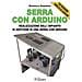 Gianluca Depalma - Serra Con Arduino. Realizzazione Dell'impianto Di Gestione Di Una Serra Con Arduino - Foto miniatura 1