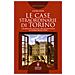 Laura Audi - Le Case Straordinarie Di Torino. I Segreti Dei Luoghi Che Hanno Fatto La Storia Della Città - Foto miniatura 1