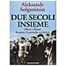 Aleksandr Solzenicyn - Due secoli insieme. Vol. 2: Ebrei e russi durante il periodo sovietico - Foto miniatura 1