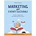Eleonora Tricarico - Marketing Per Eventi Culturali. Tecniche E Suggerimenti Per Passare Dall'off All'online - Foto miniatura 1