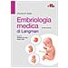 Thomas W. Sadler - Embriologia Medica Di Langman - Foto miniatura 1