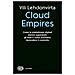 Vili Lehdonvirta - Cloud Empires. Come Le Piattaforme Digitali Stanno Superando Gli Stati E Come Possiamo Riprendere Il Controllo - Foto miniatura 1