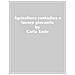 Carla Xodo - Agricoltura Contadina E Lavoro Giovanile. Ruolo Pedagogico Delle Fattorie Didattiche E Sostenibilità Ambientale - Foto miniatura 1