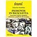 Tiziano Passera - Piemonte In Bicicletta. Storia Del Ciclismo Subalpino Attraverso I Profili Di 130 Corridori - Foto miniatura 1