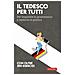 Erica Pichler - Il Tedesco Per Tutti. Per Imparare La Grammatica E Metterla In Pratica - Foto miniatura 1