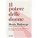 Denis Mukwege - Il Potere Delle Donne. Il Viaggio Di Un Medico Attraverso Il Coraggio E La Speranza - Foto miniatura 1
