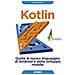 Massimo Carli - Kotlin. Guida Nuovo Linguaggio Di Android - Foto miniatura 1