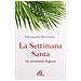Emanuela Buccioni - La Settimana Santa. Un Concentrato Di Grazia - Foto miniatura 1