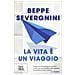 Beppe Severgnini - La vita è un viaggio - Foto miniatura 1
