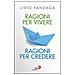 Livio Fanzaga - Ragioni per vivere ragioni per credere - Foto miniatura 2