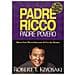 Robert T. Kiyosaki - Padre ricco padre povero. Quello che i ricchi insegnano ai figli sul denaro - Foto miniatura 1