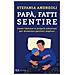 Stefania Andreoli - Papà, Fatti Sentire. Come Liberare Le Proprie Emozioni Per Diventare Genitori Migliori - Foto miniatura 1