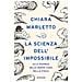Chiara Marletto - La Scienza Dell'impossibile. Alla Ricerca Delle Nuove Leggi Della Fisica - Foto miniatura 1