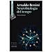 Arnaldo Benini - Neurobiologia Del Tempo. Nuova Ediz. - Foto miniatura 1