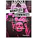 Deborah Ardilli - Manifesti femministi. Il femminismo radicale attraverso i suoi scritti programmatici (1964-1977) - Foto miniatura 1