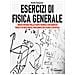Danilo Tomassini - Esercizi Di Fisica Generale. Breve Ripasso Della Parte Teorica Con Esercizi Risolti Di Meccanica, Meccanica Dei Fluidi E Acustica - Foto miniatura 1