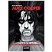 Dave Thompson - Alice Cooper... welcome to my nightmare... La vita del re dello shock rock - Foto miniatura 1