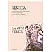 Lucio Anneo Seneca - La Vita Felice - Foto miniatura 1
