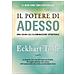 Eckhart Tolle - Il potere di adesso. Una guida all'illuminazione spirituale - Foto miniatura 1