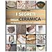 Jacqui Atkin - I Segreti Della Ceramica. 250 Tecniche E Consigli Per Ceramisti - Foto miniatura 1