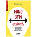 Wouter De Jong - Mindgym: Allenare Il Cervello. Un Programma Di 12 Settimane Per Migliorare L'equilibrio Mentale - Foto miniatura 1