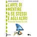 Giorgio Nardone - L'arte Di Mentire A Se Stessi E Agli Altri - Foto miniatura 1