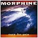 Morphine - Cure For Pain - Foto miniatura 1