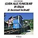 Luigi Massari - Guida Alle Funicolari In Italia (e Ascensori Inclinati) - Foto miniatura 1