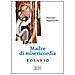 Mariano Pappalardo - Madre di misericordia. Rosario - Foto miniatura 1