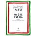 Vittorio Emanuele Parsi - Madre Patria. Un'idea Per Una Nazione Di Orfani - Foto miniatura 1