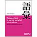 Stefano Romagnoli - Il giapponese in parole semplici e complesse. Manuale di potenziamento lessicale - Foto miniatura 1