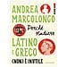 Andrea Marcolongo - Perché Studiare Latino E Greco (non) È Inutile. Ora Buca - Foto miniatura 2