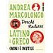 Andrea Marcolongo - Perché Studiare Latino E Greco (non) È Inutile. Ora Buca - Foto miniatura 1