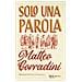 Matteo Corradini - Solo Una Parola - Foto miniatura 1