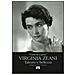 Virginia Zeani - «Canta che ti passa». Virginia Zeani. Talento e bellezza. Dialogo con Sever Voinescu - Foto miniatura 1