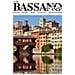 Bassano del Grappa. Storia, musei, arte, itinerari, gastronomia. Ediz. bilingue - Foto miniatura 1
