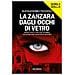 Alessandro Vizzino - La Zanzara Dagli Occhi Di Vetro. Roma Non È Ciò Che Sembra, Neanche Per Valentino Mastro - Foto miniatura 1