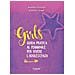 Martina Tedeschi - Girls. Guida pratica al femminile per vivere l'adolescenza - Foto miniatura 1
