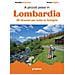 Annalisa Porporato - A piccoli passi in Lombardia. 35 itinerari per tutta la famiglia - Foto miniatura 1