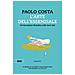 Paolo Costa - Arte Dell'essenziale. Un'escursione Filosofica Nelle Terre Alte - Foto miniatura 1