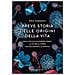 Eric Karsenti - Breve Storia Delle Origini Della Vita. Dalla Cellula All'essere Umano, La Più Bella Storia Mai Raccontata: La Nostra - Foto miniatura 1