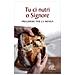 Clemens Rosu - Tu ci nutri, o Signore. Preghiere per la mensa - Foto miniatura 1