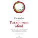 Paracelso - Paramirum Aliud. Delle Cause E Delle Origini Delle Malattie Derivanti Dalle Prime Tre Sostanze E Trattato Delle Malattie Del Tartaro - Foto miniatura 1