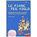 Veronica Arlati - Le fiabe per dirlo. Le parole giuste per aiutare i bambini ad affrontare i momenti di difficoltà - Foto miniatura 1