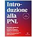 Richard Bandler - Introduzione alla PNL. Come capire e farsi capire meglio usando la Programmazione Neuro-Linguistica - Foto miniatura 1