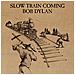 Bob Dylan - Slow Train Coming  - Foto miniatura 1